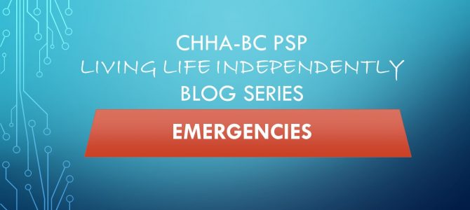 Living Life Independently: Emergencies – Blog Series